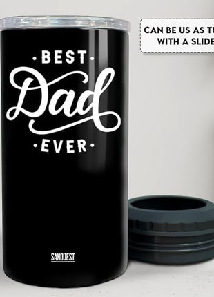 SANDJEST 4-in-1 Best Dad Ever Tumbler Gifts for Dad from Daughter Son - 12oz Dad Can Cooler Tumblers Travel Mug Cup - Stainless Steel Insulated Cans Coozie Christmas, Birthday, Father's Day Gift