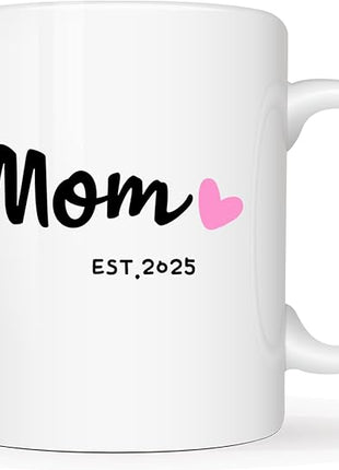 Mom Est 2025 Coffee Mug, Mother's Day New Mom Gifts for Women Her, First Time Moms Cup, White 11 Oz