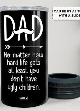 SANDJEST 4-in-1 Dad Tumbler Gifts for Dad from Daughter Son - 12oz Funny Ugly Children Dad Can Cooler Tumblers Travel Mug Cup - Insulated Cans Coozie Travel Mug Christmas, Birthday, Father's Day Gift