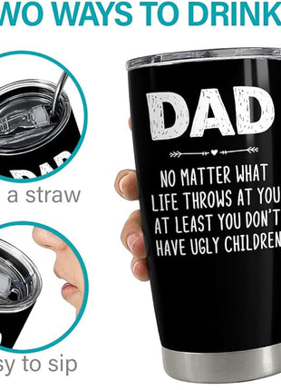 SANDJEST Dad Tumbler Gifts for Dad from Daughter Son - 20oz Stainless Steel Double-walled Insulated No Matter What Ugly Children Travel Mug Christmas, Birthday, Father's Day Gift Set with Lid & Straw