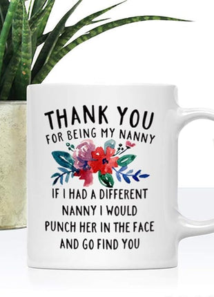DQG CVT Best Nanny Gift - Thank You for Being My Nanny Funny Coffee Mug - Floral Flowers Design - Gifts For Nanny - Cool Unique Birthday Christmas Gift Ideas for Her - Fun Novelty Tea Cup 11oz White
