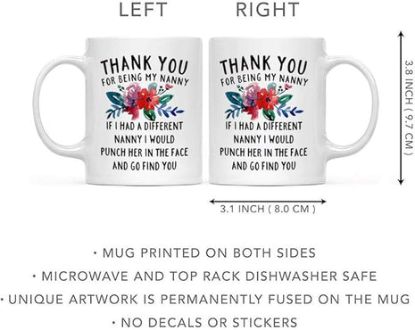 DQG CVT Best Nanny Gift - Thank You for Being My Nanny Funny Coffee Mug - Floral Flowers Design - Gifts For Nanny - Cool Unique Birthday Christmas Gift Ideas for Her - Fun Novelty Tea Cup 11oz White