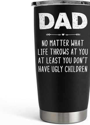 SANDJEST Dad Tumbler Gifts for Dad from Daughter Son - 20oz Stainless Steel Double-walled Insulated No Matter What Ugly Children Travel Mug Christmas, Birthday, Father's Day Gift Set with Lid & Straw