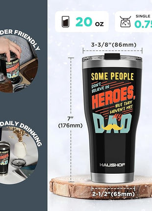 HAUSHOF Dad Gifts Tumbler 20oz Stainless Steel, Birthday Gifts for Father/Husband/Men from Daughter, Son, Kids, Wife - Heroes Dad, Black