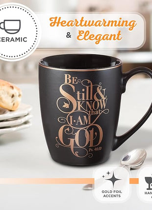 Christian Art Gifts Matte Black Ceramic Coffee Mug – 12 oz. Lead & Cadmium-free Inspirational Scripture Coffee and Tea Mug for Men & Women with Bible Verse: Be Still and Know That I Am God–Psalm 46:10