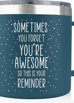 Gifts for Coworkers Friends - Sometimes You Forget Your Awesome Gifts for Coworkers Birthday Navy 14 Ounce Coffee Mugs for Women Coffee Tumbler Funny Birthday Mothers Day from Friends
