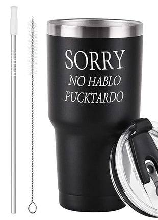 GINGPROUS Sorry No Hablo Fuctardo Travel Tumbler, Funny Ideas for Men Women Friends Brother Dad Sister Co-wokers Colleague Employee, Insulated Stainless Steel Tumbler (30 Oz, Black)