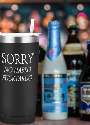 GINGPROUS Sorry No Hablo Fuctardo Travel Tumbler Funny Birthday Christmas Gifts for Friends Dad Mom Sister Brother Familys Co-wokers, 20 Oz Insulated Stainless Steel Tumbler, Black