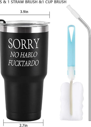 GINGPROUS Sorry No Hablo Fuctardo Travel Tumbler, Funny Ideas for Men Women Friends Brother Dad Sister Co-wokers Colleague Employee, Insulated Stainless Steel Tumbler (30 Oz, Black)