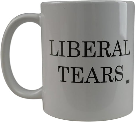 Rogue River Tactical Funny Novelty Coffee Mug - Liberal Tears Political Cup, Great Gift Idea for Republicans or Conservatives, 11 Oz, White
