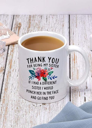 DQG CVT Funny Gifts - Thank You Sister Coffee Mug - Unique Family Mugs 11oz - Anniversary, Birthday, Christmas Novelty Present Idea Cup For Your Best Friend, Sibling