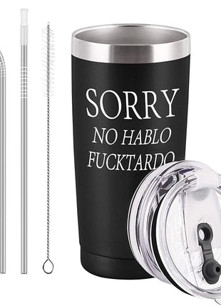 GINGPROUS Sorry No Hablo Fuctardo Travel Tumbler Funny Birthday Christmas Gifts for Friends Dad Mom Sister Brother Familys Co-wokers, 20 Oz Insulated Stainless Steel Tumbler, Black