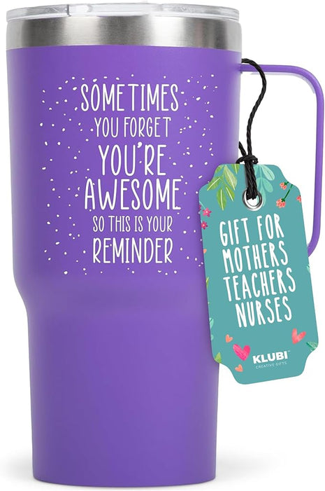 KLUBI Christmas Gifts for Women Coworkers - Sometimes You Forget Your Awesome Gift 20 Ounce Purple Tumbler With Handle - Xmas Gifts for Women Friend Funny You Are Awesome Cup