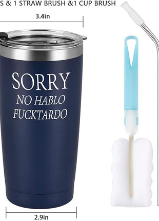 Sorry No Hablo Fuctardo Travel Tumbler Funny Birthday Christmas Gifts for Friends Dad Mom Sister Brother Family Coworkers, 20oz Insulated Stainless Steel Tumbler with Lid and Straw, Navy Blue
