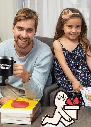 Dad Gifts for Fathers Day - Whiskey Gifts for Men Probably Whiskey Coffee Mug for Dad Tumbler Black 14oz Gift for Whisky Lovers Funny Birthday Present for Coffee Drinkers Gift Ideas for Father's Day