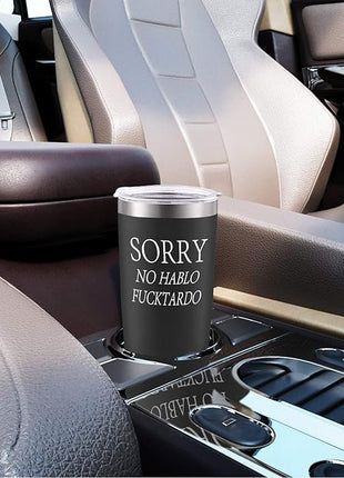 GINGPROUS Sorry No Hablo Fuctardo Travel Tumbler Funny Birthday Christmas Gifts for Friends Dad Mom Sister Brother Familys Co-wokers, 20 Oz Insulated Stainless Steel Tumbler, Black