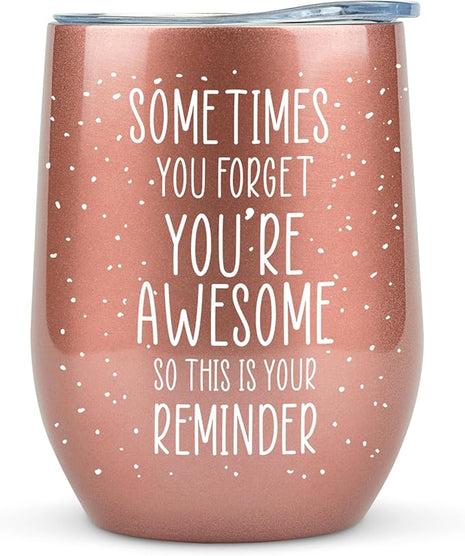 KLUBI Birthday Gifts for Women - Sometimes You Forget You're Awesome 12oz Funny Wine Tumbler With Lid and Straw Self Care Gift for Women Farewell Gifts for Coworkers College Care Package for Girls