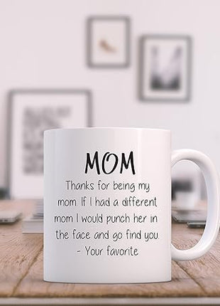 Thanks For Being My Mom Funny Coffee Mug - Gifts for Mom from Son, Daughter - mothers day mugs from Kids - Unique Gag Birthday Present Idea for Women, Her - Cool Novelty Mother Mug, Cup