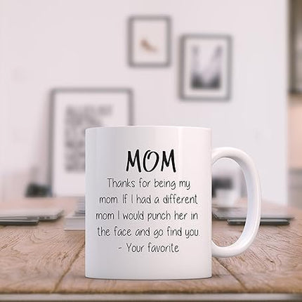 Thanks For Being My Mom Funny Coffee Mug - Gifts for Mom from Son, Daughter - mothers day mugs from Kids - Unique Gag Birthday Present Idea for Women, Her - Cool Novelty Mother Mug, Cup