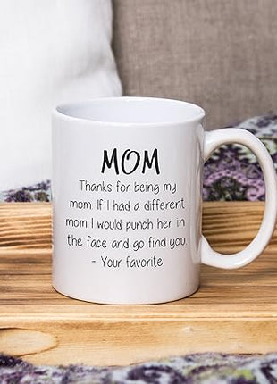 Thanks For Being My Mom Funny Coffee Mug - Gifts for Mom from Son, Daughter - mothers day mugs from Kids - Unique Gag Birthday Present Idea for Women, Her - Cool Novelty Mother Mug, Cup